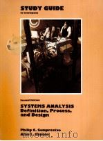 STUDY GUIDE TO ACCOMPANY SYSTEMS ANALYSIS DEFINITION PROOCESS AND DESIGN SECOND EDITION   1982  PDF电子版封面     