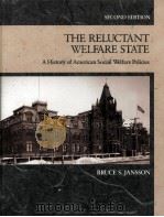 THE RELUVTANT WELFARE STATE SECOND EDITION   1992  PDF电子版封面  0534163886   