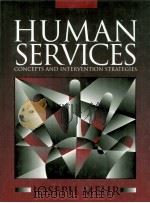 HUMAN SERVICES CONCEPTS AND INTERRVENTION STRATEGIES   1994  PDF电子版封面  0205156347  JOSEPH MEHR 