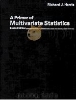 A PRIMER OF MULTIVATIATE STATISTICS SECOD EDITION   1984  PDF电子版封面  0123272526   