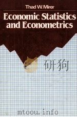 ECONOMIC STATISTICS AND ECONOMETRICS   1982  PDF电子版封面  0023818107  THAD W.MIRER 
