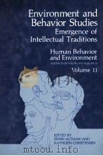 ENVIRONMENT AND BEHAVIOR STUDIES:EMERGENCE OF INTELLECTUAL TRADITIONS   1990  PDF电子版封面  0306434687   