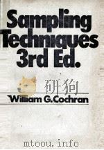SAMPLING TECHNIQUES THIRD EDITION   1977  PDF电子版封面  047116240X  WILLIAM G.COCHRAN 