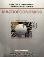 STUDY GUIDE TO ACCOMPANY DORNBUSCH AND FISCHER MACROECONOMICS FIFTH EDITION（1990 PDF版）