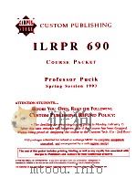 CUSTOM PUBLISHING ILRPR 690 COURSE PACKET   1993  PDF电子版封面     