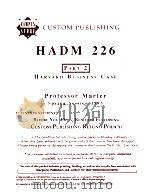 CUSTOM PUBLISHING HADM 226 PART 2 HARVARD BUSINESS CASE   1993  PDF电子版封面     