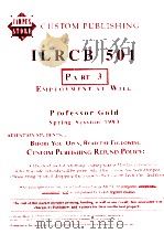CUSTOM PUBLISHING ILRCB 501 PART 3 EMPLOYMENT AT WILL   1993  PDF电子版封面     