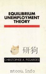 EQUILIBRIUM UNEMPLOYMENT THEORY（1990 PDF版）