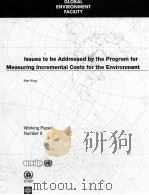 ISSUES TO BE ADDRESSED BY THE PROGRAM FOR MEASURING INCRMENTAL COSTS FOR THE ENVIRONMENT（1993 PDF版）
