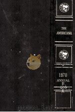 THE AMERICANA ANNUAL 1970   1970  PDF电子版封面  0717202003   