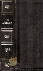 THE AMERICANA ANNUAL 1964 AN ENCYCLOPEDIA OF THE EVENTS OF 1963   1964  PDF电子版封面     