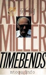 ARTHUR MILLER THMEBENDS A LIFE   1987  PDF电子版封面     