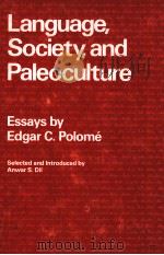 LANGUAGE SOCIETY AND PALEOCULTURE   1982  PDF电子版封面  0804711496   