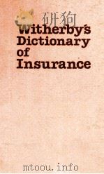 WITHERBY'S DICTIONARY OF INSURANCE   1980  PDF电子版封面  0900886501   