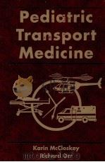 PEDIATRIC TRANSPORT MEDICINE   1994  PDF电子版封面  080167817X   