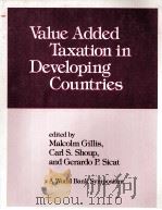 VALUE ADDED TAXATION IN DEVELOPING COUNTRIES（1990 PDF版）