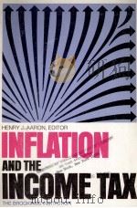 INFLATION AND THE INCOME TAX   1976  PDF电子版封面  0815700237   