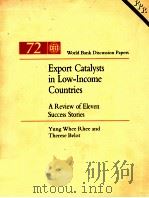 EXPORT CATALYSTS IN LOW INCOME COUNTRIES A REVIEW OF ELEVEN SUCCESS STORIES（1989 PDF版）