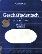 GESCHAFTSDEUTSCH AN INTRODUCTION TO BUSINESS GERMAN（1989 PDF版）