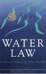 WATER LAW A PRACTICAL GUIDE TO THE WATER ACT 1989（1990 PDF版）