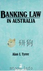 BANKING LAW IN AUSTRALIA（1990 PDF版）