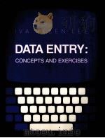 DATA ENTRY:CONCEPTS AND EXERCISES   1981  PDF电子版封面  0471086053  IVA HELEN LEE 