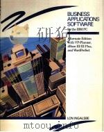 BUSINESS APPLICATIONS SOFTWARE FOR THE IBM PC ALTERNATE EDITION WITH VP PLANNER DBASE III/III PLUS A   1987  PDF电子版封面    LON INGAISBE 