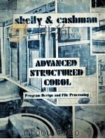 ADVANCED STRUCTURED COBOL PROGRAM DESIGN AND FILE PROCESSING   1978  PDF电子版封面  0882361805   