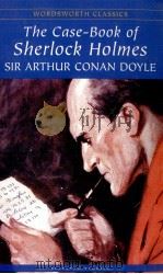 THE CASE BOOK OF SHERLOCK HOLMES     PDF电子版封面    SIR ARTHUR CONAN DOYLE 