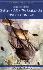 THREE SEA STORIES TYPHOON FALK'AND THE SHADOW LINE   1998  PDF电子版封面    JOSEPH CONRAD 
