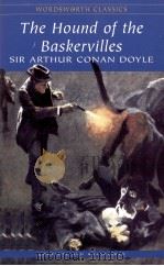 The hound of the Baskervilles   1999  PDF电子版封面  1840224002  Sir Arthur Conan Doyle. 