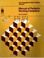 MANUAL OF PEDIATRIC NURSING CAREPLANS SECOND EDITION   1985  PDF电子版封面  0316373893   