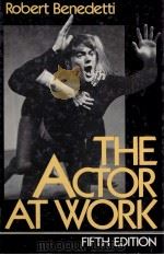 THE ACTOR AT WORK FIFTH EDITION   1989  PDF电子版封面  013004508X   