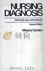 NURSING DIAGNOSIS PROCESS AND APPLICATION SECOND EDITON     PDF电子版封面    MARJORY GORDON 