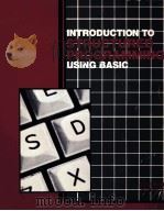 INTRODUCTION TO STRUCTURED PROGRAMMING USING BASIC   1984  PDF电子版封面  0897874021   