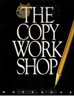 THE COPY WORK SHOP     PDF电子版封面  096214150X   