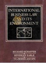 INTERNATIONAL BUSINESS LAW AND ITS ENVIRONMENT   1990  PDF电子版封面  0314683208   