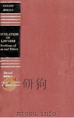 REGULATION OF LAWYERS:PROBLEMS OF LAW AND ETHICS SECOND EDITION   1988  PDF电子版封面  0316313335   