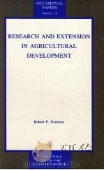 RESEARCH AND EXTENSION IN AGRICULTURAL DEVELOPMENT   1991  PDF电子版封面    ROBERT E.EVENSON 