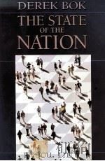 THE STATE OF THE NATION GOVERNMENT AND THE QUEST FOR A BETTER SOCIETY   1996  PDF电子版封面  0674292103  DEREL BOK 
