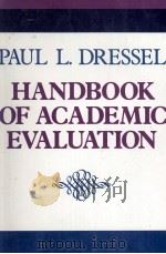 HANDBOOK OF ACADEMIC EVALUATION   1976  PDF电子版封面    PAUL L.DRESSEL 