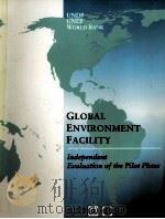 GLOBAL ENVIRONOMENT EACILITY INDEPENDENT EVALUATION OF THE PILOT PHASE（1994 PDF版）