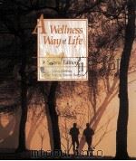A WELLNESS WAY OF LIFE SECOND EDITION（1992 PDF版）