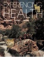 EXPERINCING HEALTH   1985  PDF电子版封面  0132944553   