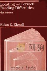 LOCATING AND CORRECTING READING DIFFCULTIES FOURTH EDITION   1984  PDF电子版封面    ELDON E.EKWALL 