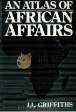 AN ATLAS OF AFRICAN AFFAIRS   1983  PDF电子版封面  0415051304   