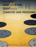 STUDY GUIDE FOR ESSENTIALS OF COMMPUTER DATA PROCESSING   1984  PDF电子版封面     