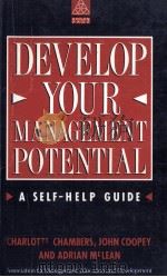 DEVELOP YOUR MANAGEMENT POTENTIAL A SELF HELP GUIDE（1990 PDF版）