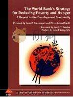 THE WORLD BANK'S STRATEGY FOR REDUCING POVERTY AND HUNGER A REPORT TO THE DEVELOPMENT COMMUNITY   1995  PDF电子版封面  0821331744   