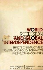 WORLD RECESSION AND GLOBAL INTERDEPENDENCE（1987 PDF版）